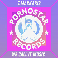 Thumbnail for the T.Markakis - We Call It Music (Original Mix) link, provided by host site