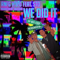 Thumbnail for the RNFG H.B.O. - We Did It link, provided by host site