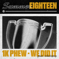 Thumbnail for the 1k Phew - We Did It link, provided by host site