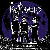 Thumbnail for the The Returners - We Die Alone link, provided by host site