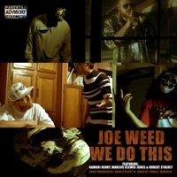 Thumbnail for the Joe Weed - We Do This link, provided by host site