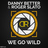 Thumbnail for the Danny Better - We Go Wild (Extended Mix) link, provided by host site