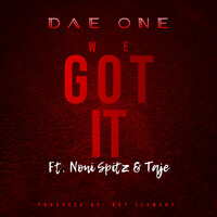 Thumbnail for the Dae One - We Got It link, provided by host site