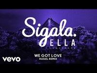 Thumbnail for the Sigala - We Got Love (HUGEL Remix) link, provided by host site