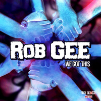 Thumbnail for the Rob Gee - We Got This link, provided by host site
