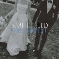Thumbnail for the Smithfield - We'll Figure It Out (Wedding Version) link, provided by host site