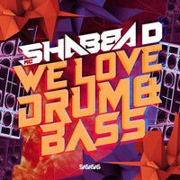 Thumbnail for the MC Shabba D - We Love Drum & Bass link, provided by host site