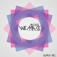 Thumbnail for the Andlee - We Make link, provided by host site