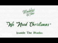 Thumbnail for the Maddie & Tae - We Need Christmas (Inside The Studio) link, provided by host site