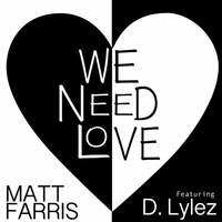 Thumbnail for the Matt Farris - We Need Love link, provided by host site