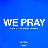 Thumbnail for the Coldplay - WE PRAY (TINI Version) link, provided by host site