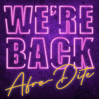 Thumbnail for the Afro-Dite - We're Back link, provided by host site