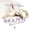 Thumbnail for the Brazen - We're Not Here link, provided by host site