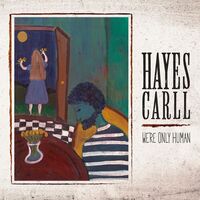 Thumbnail for the Hayes Carll - We're Only Human link, provided by host site
