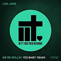 Thumbnail for the Lisa Jane - We're Rollin' (Yes Baby! Remix) link, provided by host site