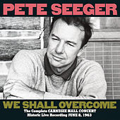 Thumbnail for the Pete Seeger - We Shall Overcome: Complete Carnegie Hall Concert link, provided by host site