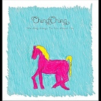 Thumbnail for the Ching-Ching - We Sing Songs to You About You link, provided by host site