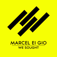 Thumbnail for the Marcel Ei Gio - We Sought link, provided by host site