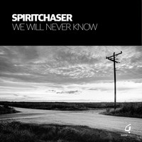 Thumbnail for the Spiritchaser - We Will Never Know link, provided by host site