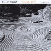 Thumbnail for the Hossein Alizadeh - Weaving the Garden link, provided by host site