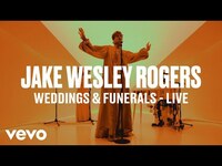 Thumbnail for the Jake Wesley Rogers - Weddings & Funerals | Vevo DSCVR link, provided by host site
