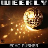 Thumbnail for the Echo Pusher - Weekly link, provided by host site