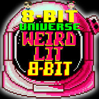 Thumbnail for the 8 Bit Universe - Weird Lit 8 Bit link, provided by host site