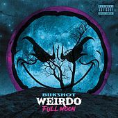 Thumbnail for the Bukshot - Weirdo: Full Moon link, provided by host site