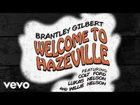 Thumbnail for the Brantley Gilbert - Welcome To Hazeville link, provided by host site