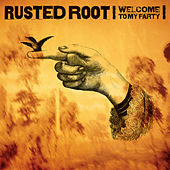 Thumbnail for the Rusted Root - Welcome To My Party link, provided by host site