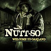 Thumbnail for the Nutt-So - Welcome to Oakland link, provided by host site