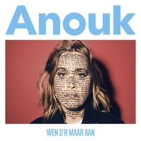 Thumbnail for the Anouk - Wen D'r Maar Aan link, provided by host site
