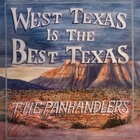 Thumbnail for the The Panhandlers - West Texas Is The Best Texas link, provided by host site