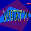 Thumbnail for the Superstrobe - What?! link, provided by host site