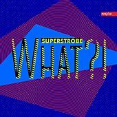 Thumbnail for the Superstrobe - What?! link, provided by host site