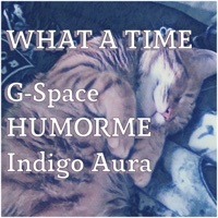 Thumbnail for the G-Space - What a Time link, provided by host site
