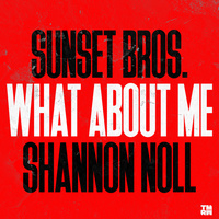 Thumbnail for the Sunset Bros - What About Me link, provided by host site