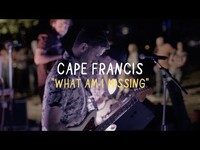 Thumbnail for the Cape Francis - What Am I Missing | The Wild Honey Pie Welcome Campers link, provided by host site