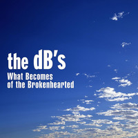 Thumbnail for the The dB's - What Becomes of the Brokenhearted- for Hurricane Katrina relief link, provided by host site