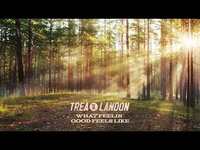 Thumbnail for the Trea Landon - "What Feelin' Good Feels Like" (Visualizer) link, provided by host site