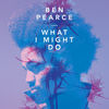 Thumbnail for the Ben Pearce - What I Might Do (Karma Kid Remix) link, provided by host site