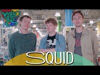 Thumbnail for the Squid - What's In My Bag? link, provided by host site
