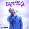 Thumbnail for the Tornado - What's My Name link, provided by host site