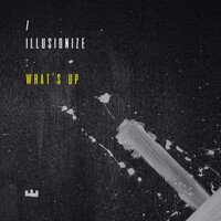 Thumbnail for the illusionize - What's Up, Pt. 4 link, provided by host site