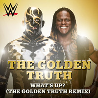 Thumbnail for the WWE - What’s Up? (The Golden Truth Remix) [Golden Truth] link, provided by host site