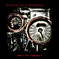 Thumbnail for the Blinky Blinky Computerband - What's Your Frequency II link, provided by host site