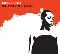 Thumbnail for the Morcheeba - What's Your Name link, provided by host site