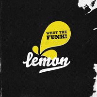 Thumbnail for the Lemon - What the funk link, provided by host site