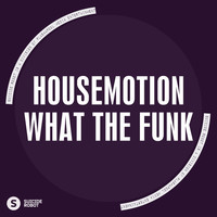 Thumbnail for the Housemotion - What The Funk link, provided by host site
