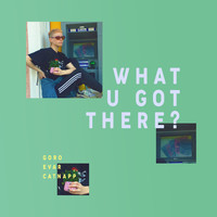 Thumbnail for the goro - WHAT U GOT THERE? link, provided by host site